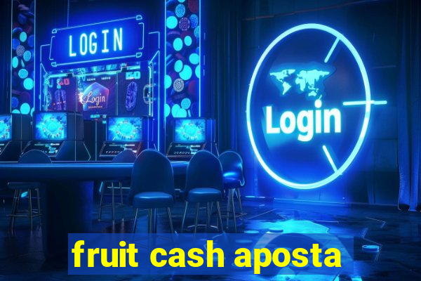 fruit cash aposta